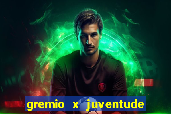 gremio x juventude ao vivo